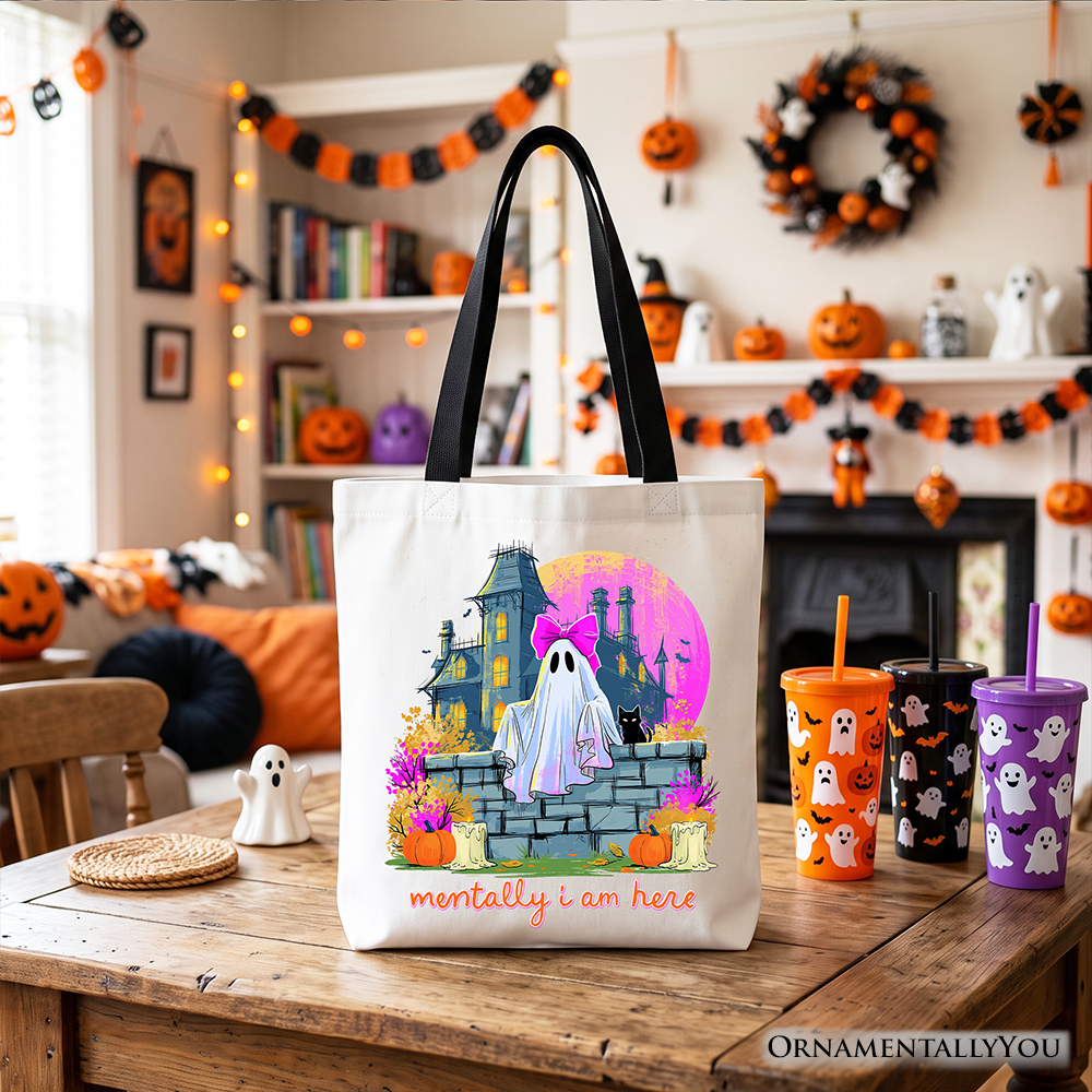 Mentally I Am Here Ghost Tote Bag, Pink Bow Haunted House Halloween Gift Shopper