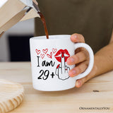 30 Birthday Personalized Mug For Women, 29 Plus Sarcastic Gift With Custom Name