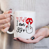 40 Birthday Personalized Mug For Women, 39 Plus Sarcastic Gift With Custom Name