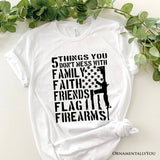 5 Things You Don’t Mess With Dad T-Shirt, Black and White Patriotic Father Tee with Bold Statement