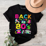 Back To The 80s T-Shirt, Colorful Retro Eighties Party Tee