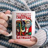 Bad Retro Santa Christmas Personalized Mug, Holiday Humor Gift with Custom Name