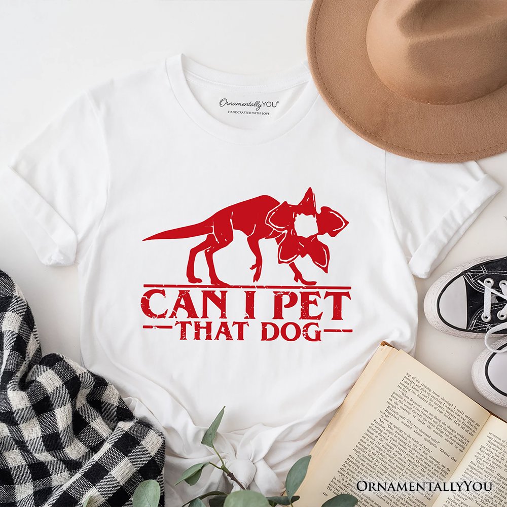 Demodog Can I Pet That Dog T-Shirt, Funny Stranger Dogs Tee