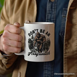 Don't Be a Sasquatch Personalized Mug, Funny Retro Bigfoot Camping Dad Gift With Custom Name