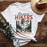 Funny Skeleton Hiking T-Shirt, Be Nice To Hikers Tee