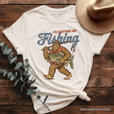 I’d Rather Be Fishing Bigfoot T-Shirt, Funny Sasquatch Fishermen Tee