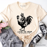 Living the Dream Funny Rooster and Raccoon T-Shirt, Sarcastic Quote Tee