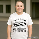 Retirement Consulting Fee T-Shirt, Funny Officially Retired Tee