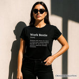 Work Bestie Definition T-Shirt, Funny Tee for Office Best Friends