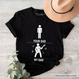 Your Dad Vs My Cool Dad T-Shirt, Funny Bass Guitar Rock Father's Day Tee