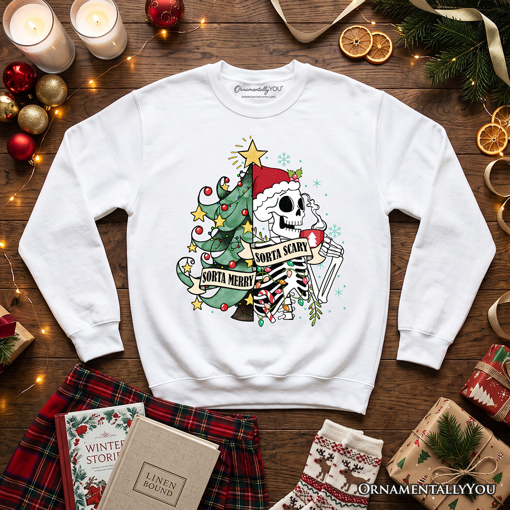 Sorta Merry Christmas Skeleton Sweatshirt, Sarcastic Holiday Sweater