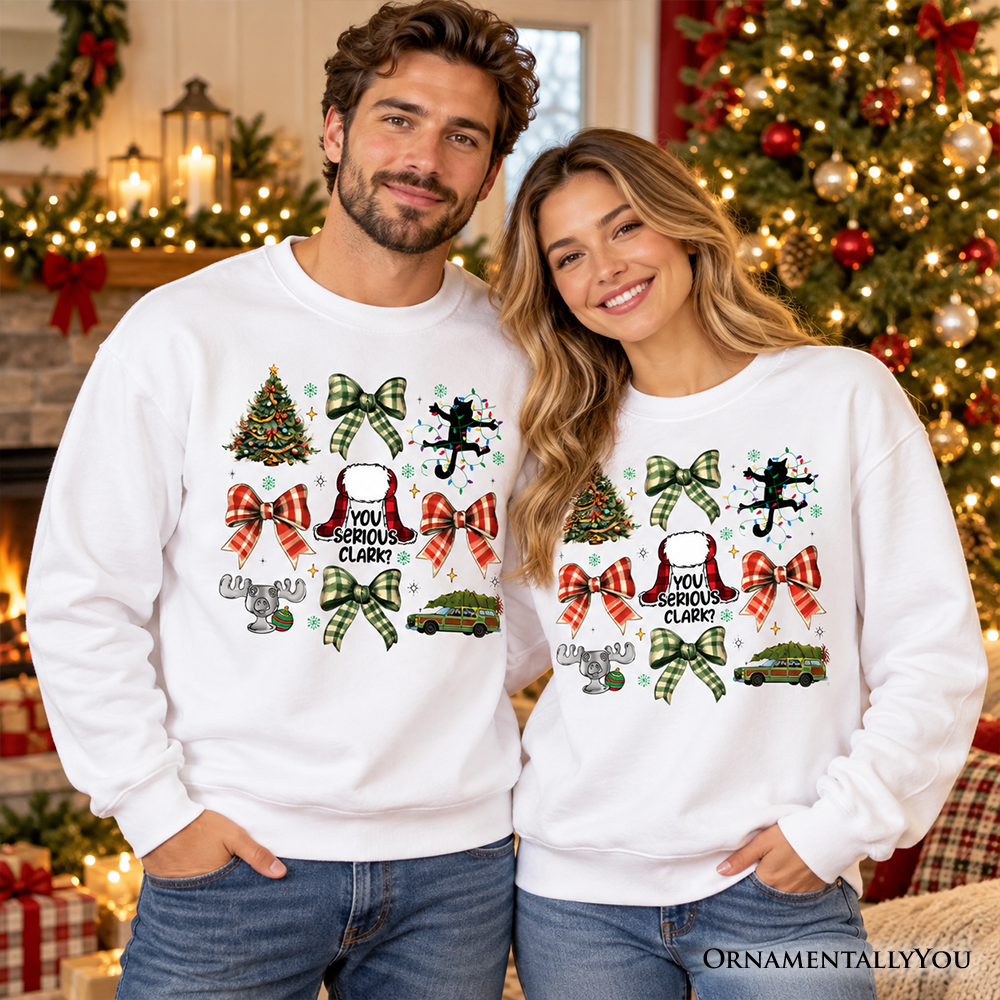 You Serious Clark Sweatshirt, Retro Griswold’s Family Christmas Vacation Sweater
