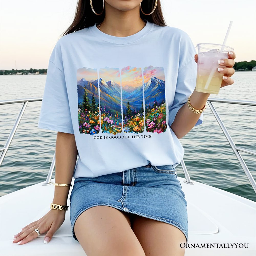 God Is Good All the Time Mountain Christian T-Shirt, Wildflower Brushstroke Bible Verse Faith Tee