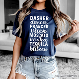 Dasher Dancer Prancer Vixen Moscato Vodka Tequila Blitzen T‑Shirt, Funny Party Tee
