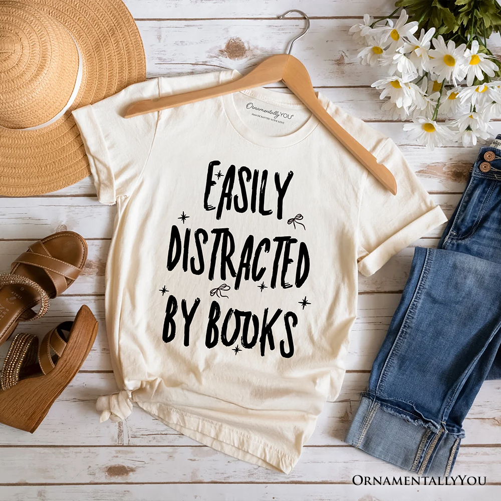 Easily Distracted By Books Reader T-Shirt, Funny Bookworm Tee