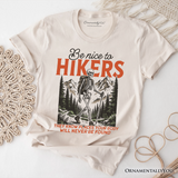 Funny Skeleton Hiking T-Shirt, Be Nice To Hikers Tee