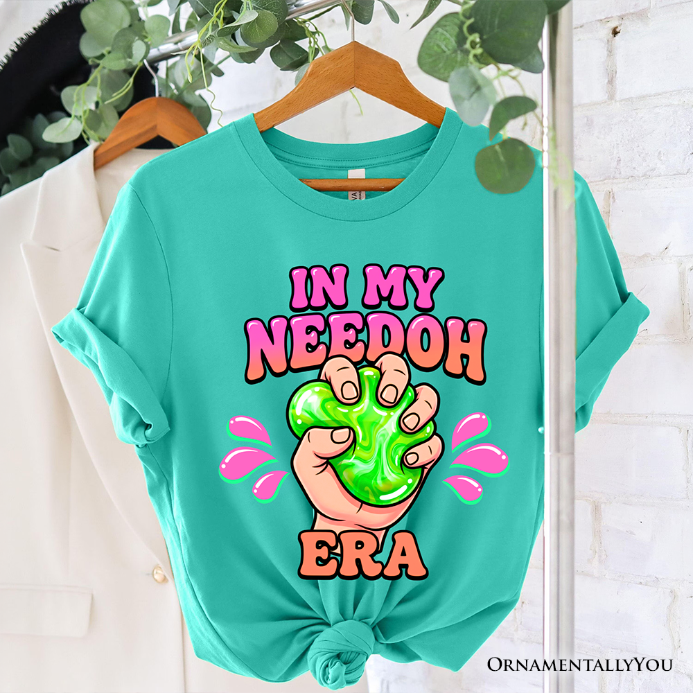 In My Needoh Era T-Shirt, Funny Stress Ball Mental Health Tee