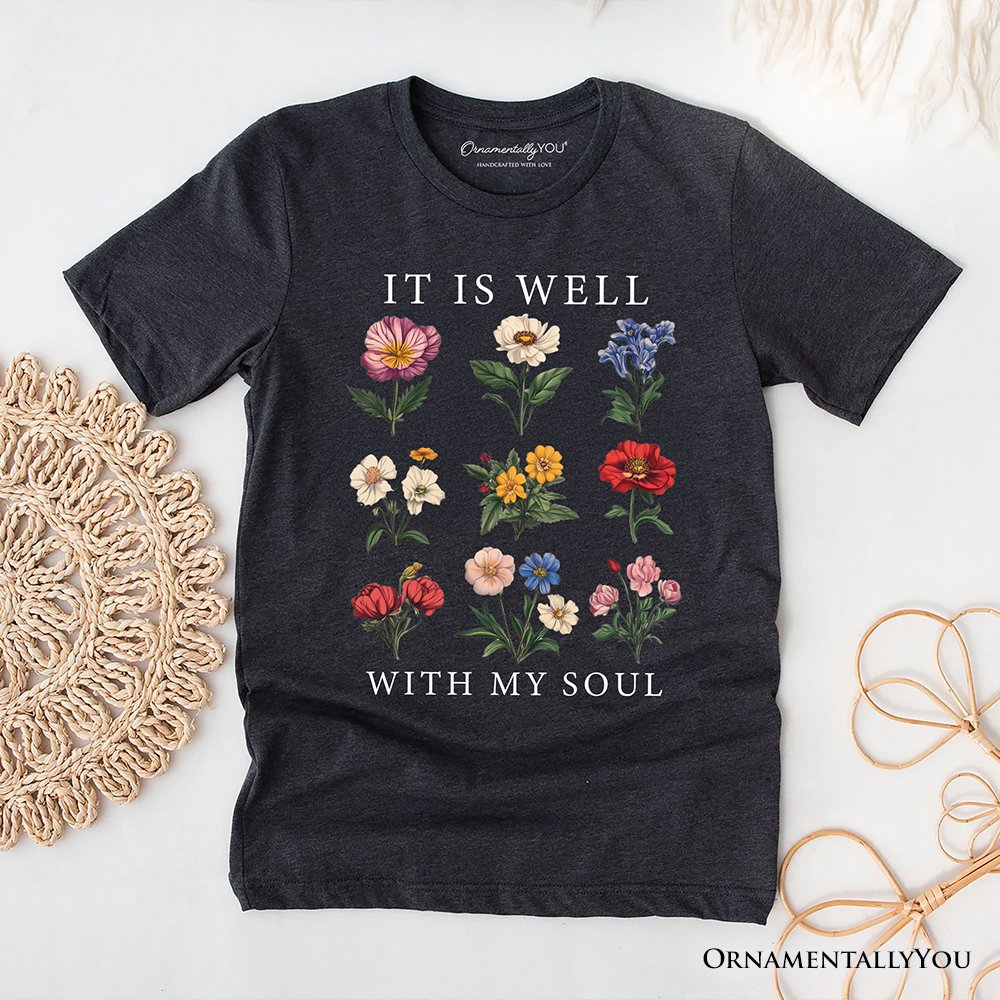It Is Well With My Soul Christian Floral T-Shirt, Vintage Bible Verse Dark Tee