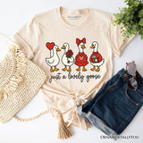 Just a Lovely Goose T-Shirt, Coquette Valentine Cute Love Tee