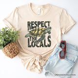 Respect the Locals Turtles T-Shirt, Retro Grunge White and Natural Tee for Ocean and Beach Lovers