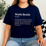 Work Bestie Definition T-Shirt, Funny Tee for Office Best Friends