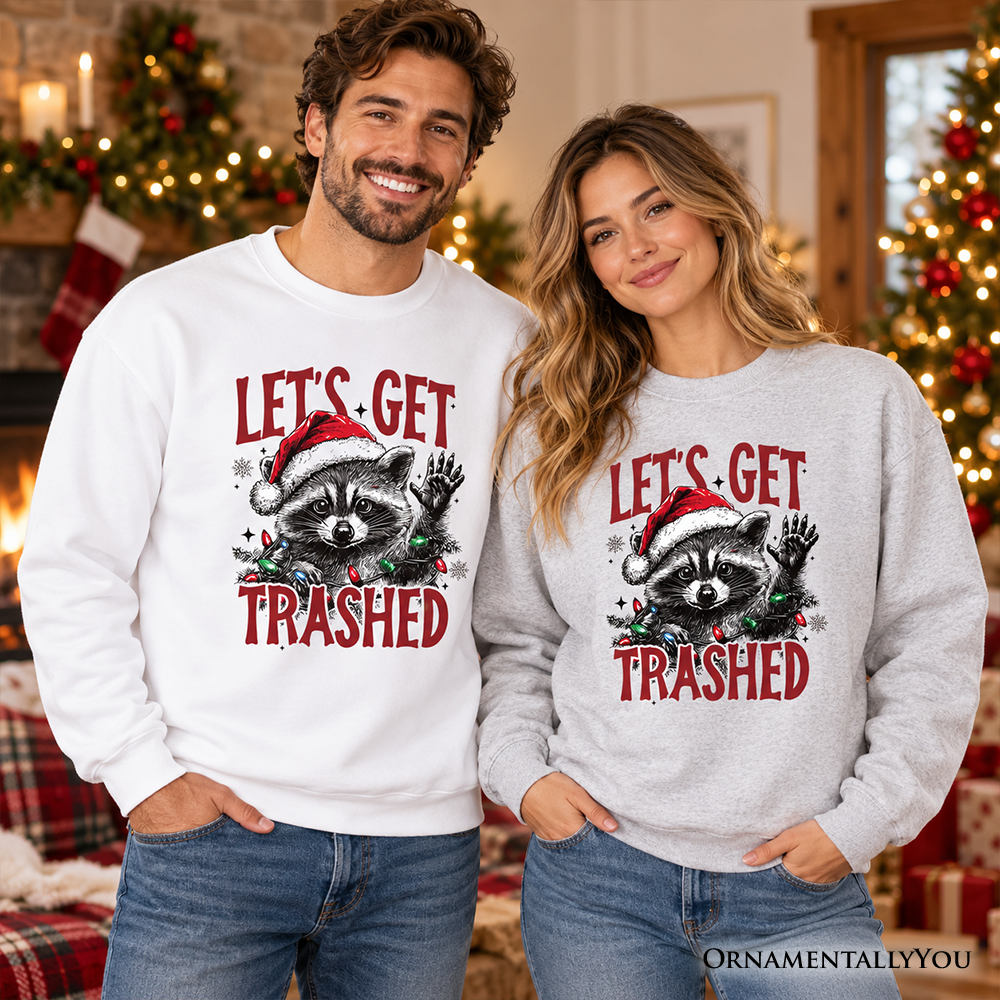 Let's Get Trashed Christmas Raccoon Sweatshirt, Funny Sweater for Feral Women