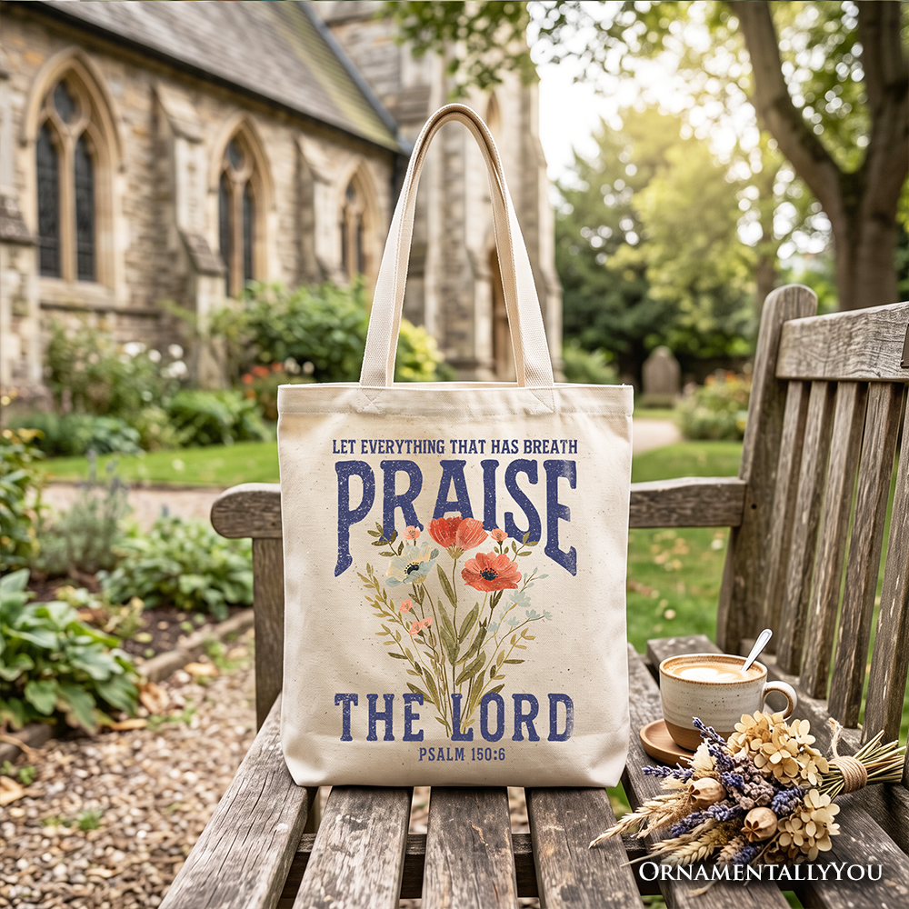 Praise the Lord Floral Christian Tote Bag, Psalm 150:6 Religious Faith Gift Shopper