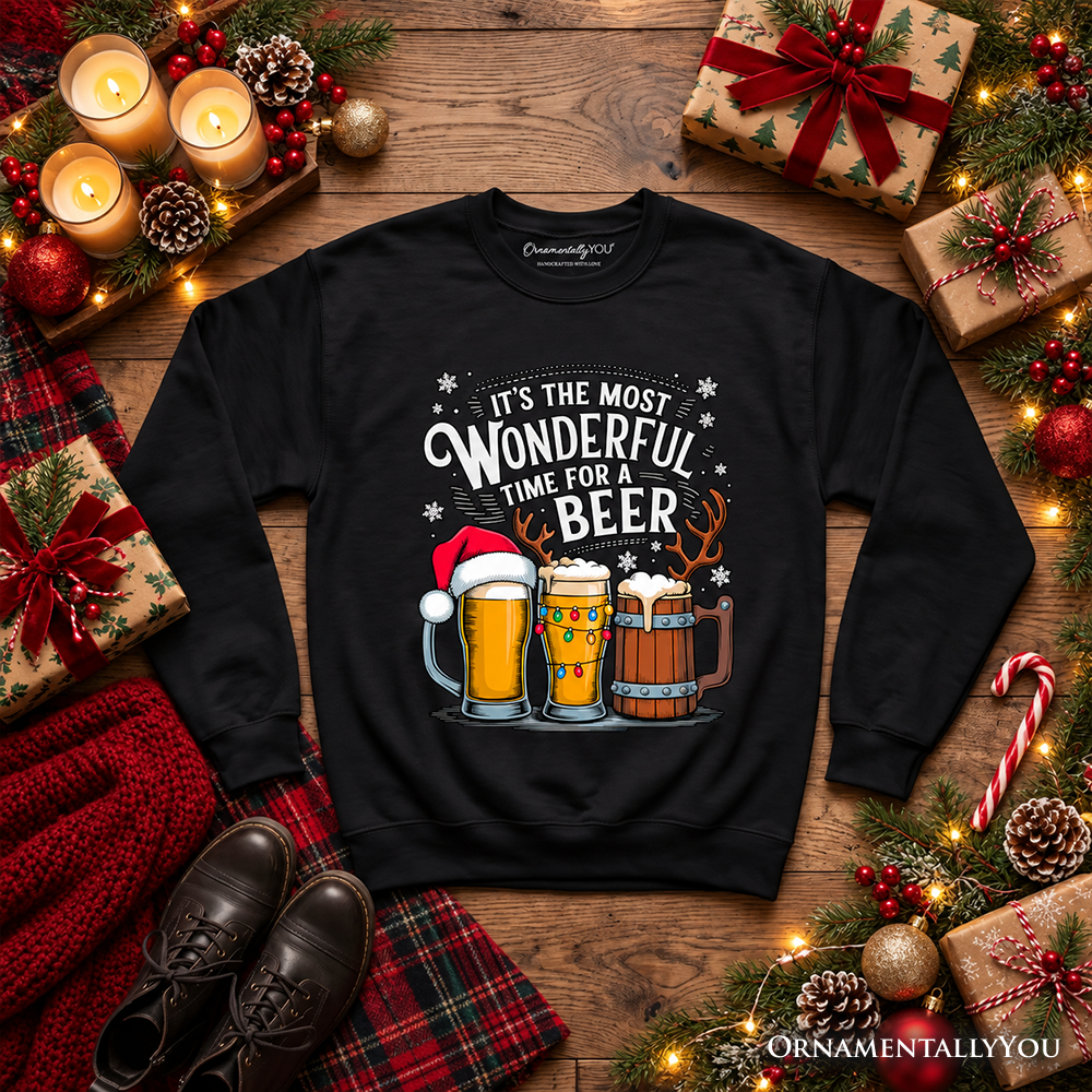 It's The Most Wonderful Time For a Beer Sweatshirt, Funny Holiday Beer Christmas Sweater for Festive Drinkers
