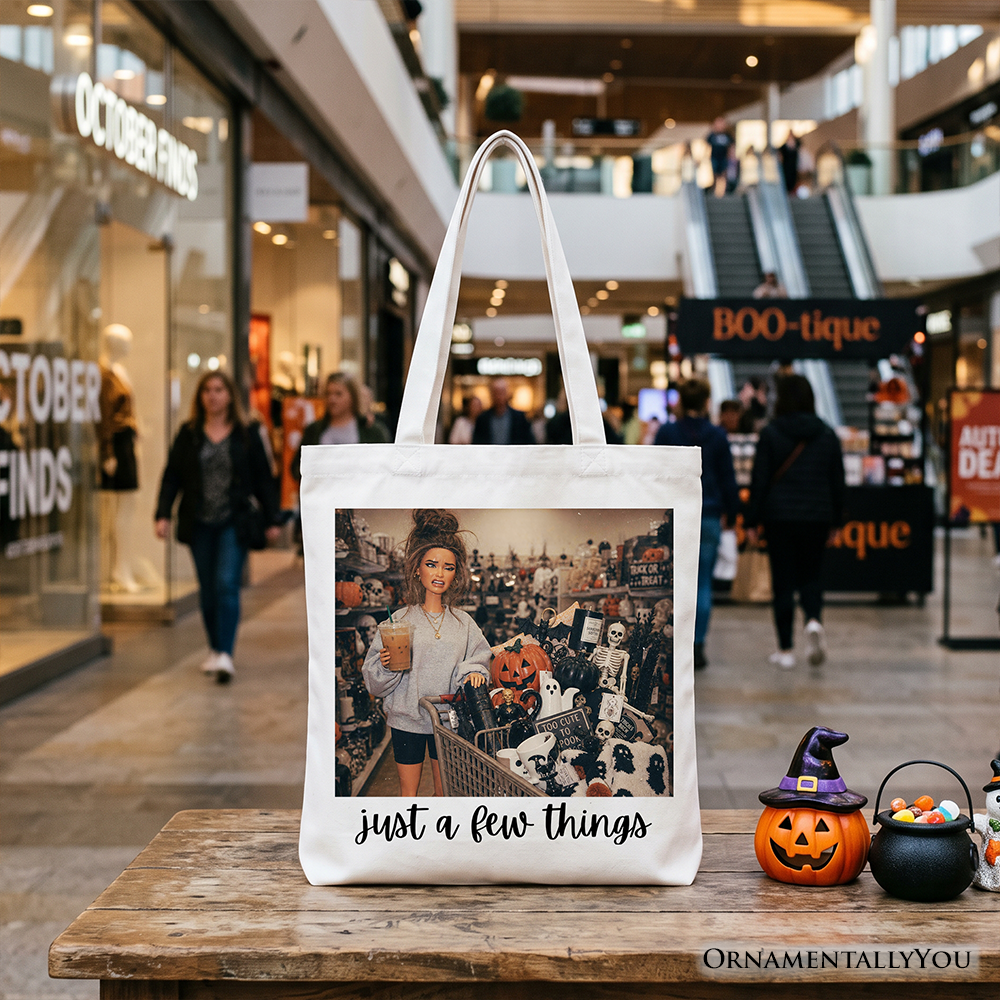 Just a Few Things Halloween Shopping Tote Bag, Funny Spooky Season Decor Lover Gift Shopper