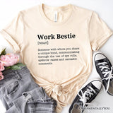Work Bestie Definition T-Shirt, Funny Tee for Office Best Friends