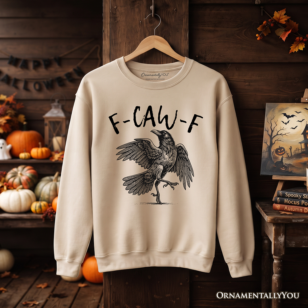F-CAW-F Gothic Raven Sweatshirt, Snarky Halloween Sweater for Sassy Goths and Crow Lovers
