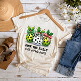 Dink The Halls with Pickle Balls T-Shirt, Funny Christmas Tee