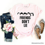 Friends Don’t Lie T-Shirt, Handmade Gift for Matching Daughter