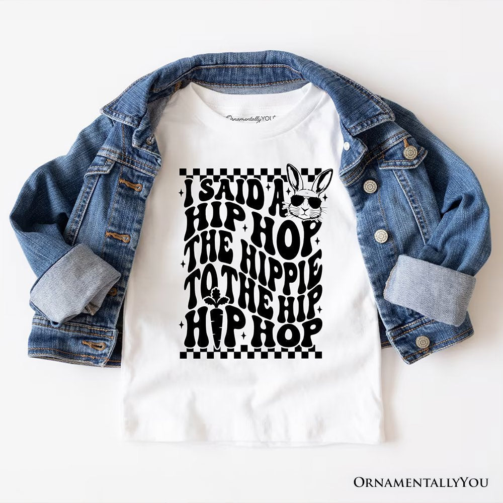 Funny Easter Bunny Retro Hip Hop T-Shirt, I Said A Hip Hop The Hippie Tee