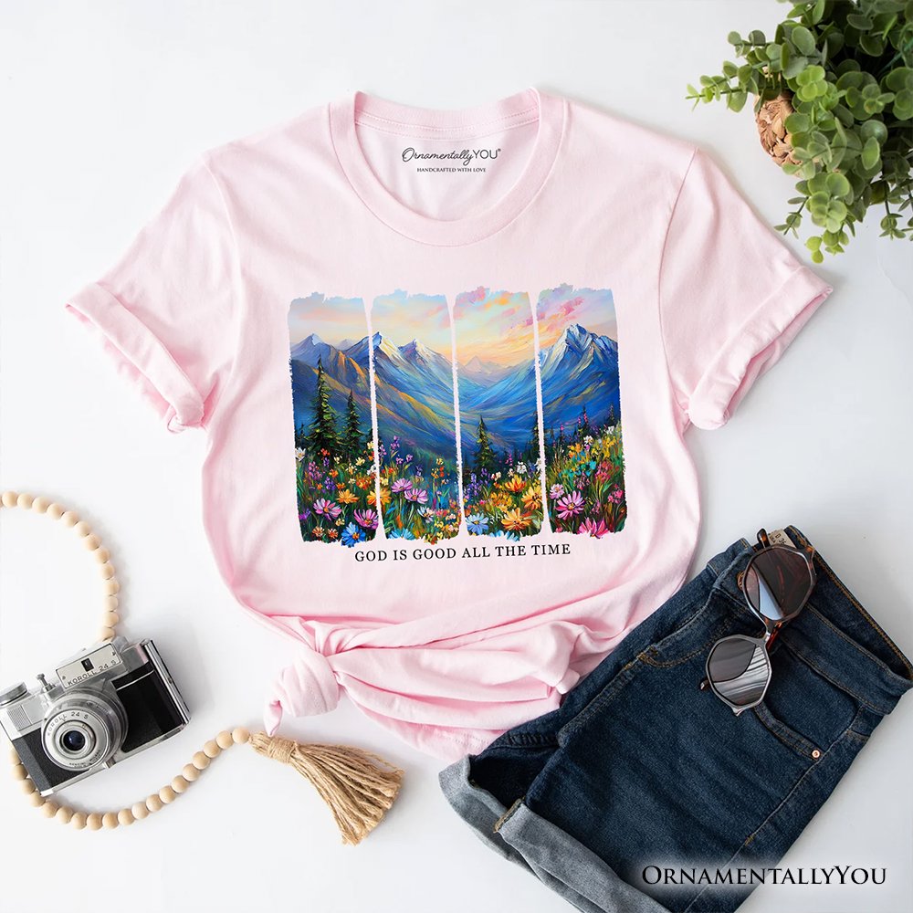 God Is Good All the Time Mountain Christian T-Shirt, Wildflower Brushstroke Bible Verse Faith Tee