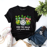 Dink The Halls with Pickle Balls T-Shirt, Funny Christmas Tee