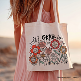 It's Okay Floral Affirmation Canvas Tote Bag, Boho Motivational Gift for Kind and Inspirational Women