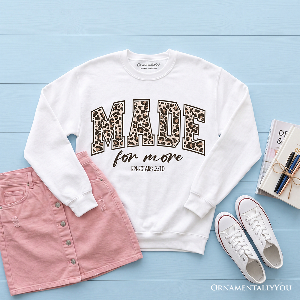 Made For More Christian Sweatshirt, Ephesians 2:10 Leopard Faith Bible Verse Easter Sweater
