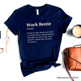 Work Bestie Definition T-Shirt, Funny Tee for Office Best Friends