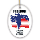 Freedom Lives and Brave People Patriotism Ornament