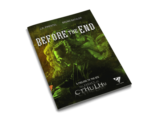 The Legacy of Cthulhu: Before the End - A Prelude to The Legacy of Cthulhu