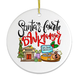 Santa’s Favorite Bank Manager Christmas Ornament