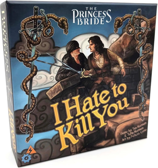 The Princess Bride: I Hate to Kill You - 2nd Edition