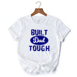 Built Dad Tough T-Shirt, White Tee for Strong Fathers