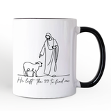 Christian Minimalist Line Art Personalized Mug, He Left the 99 to Find Me Bible Verse Faith Gift with Custom Name