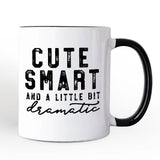 Cute Smart and a Little Bit Dramatic Personalized Mug, Funny Minimalist Gift with Custom Name