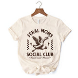 Feral Moms Social Club Goose T-Shirt, Funny White and Natural Tee for Loud and Proud Moms
