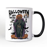 Halloween Will Never Die Personalized Mug, Funny Spooky Season Gift with Custom Name