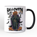 Halloween Will Never Die Personalized Mug, Funny Spooky Season Gift with Custom Name