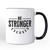 Be Stronger Than Your Excuses Personalized Mug, Motivational Gym Workout Fitness Gift with Custom Name